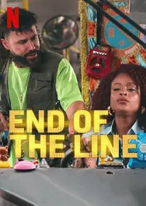 End of the Line (2024) ป้ายสุดท้าย