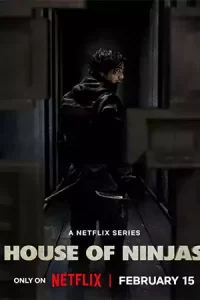 House of Ninjas (2024) เฮาส์ ออฟ นินจา