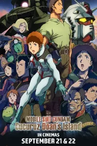 Mobile Suit Gundam: Cucuruz Doan’s Island (2022) โมบิลสูทกันดั้ม บันทึกสงครามแห่งคุคุรุซ โดอัน