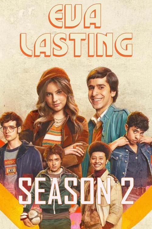 ซีรี่ย์ Eva Lasting Season 2 (2024) รักแรกคือนิรันดร์
