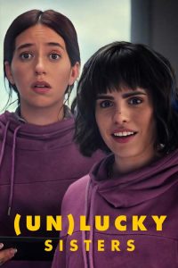 (Un)lucky Sisters (2024) โชค(ไม่)ดี พี่กับน้อง