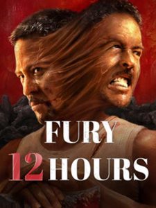 Fury 12 hours (2024) ดวลเดือด 12 ชั่วโมง