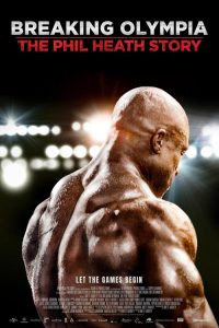 Breaking Olympia: The Phil Heath Story (2024)