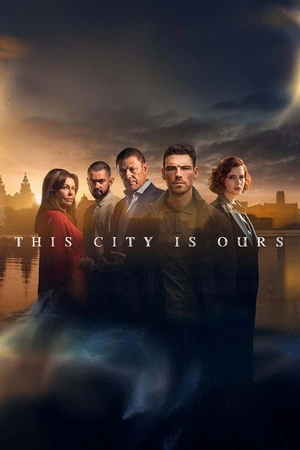 ดูซีรี่ย์ This City Is Ours (2025)