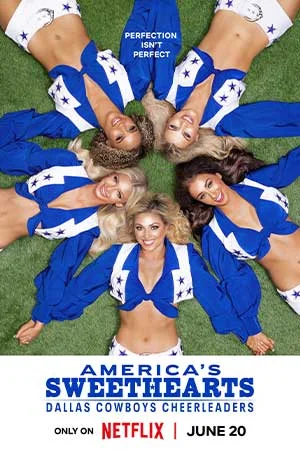 AMERICA’S SWEETHEARTS: Dallas Cowboys Cheerleaders (2025) เชียร์ลีดเดอร์ดัลลัสคาวบอย
